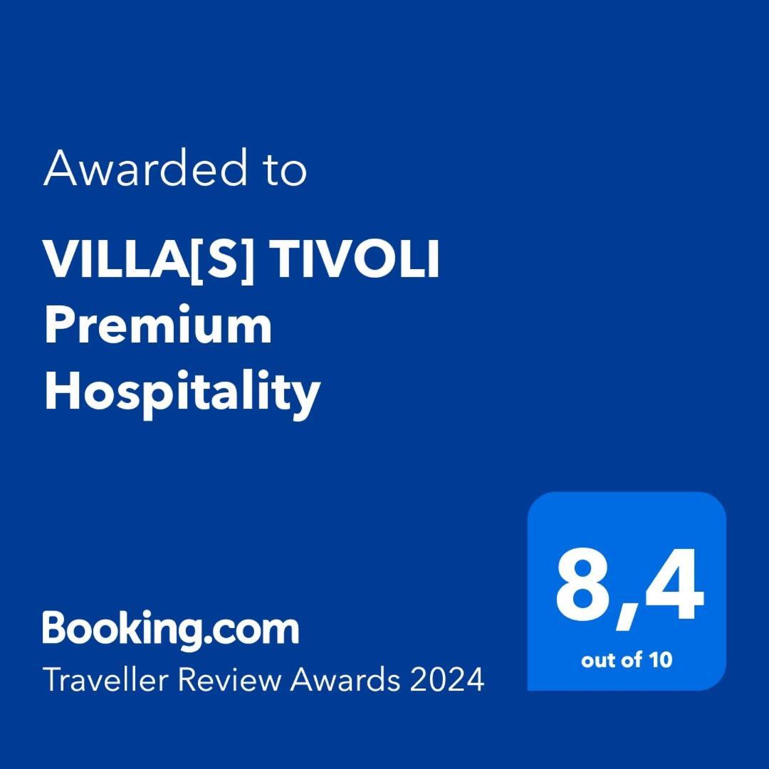 VillaS Tivoli Premium Hospitality Екстериор снимка